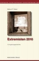 Extremisten 2010 (eBook, ePUB) - Weber, Markus R.