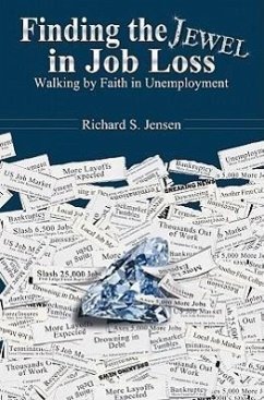 Finding the Jewel in Job Loss - Jensen, Rich