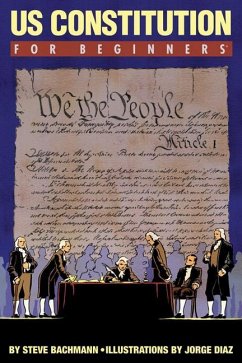 U.S. Constitution for Beginners - Bachmann, Steve