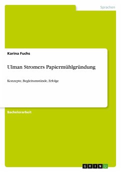 Ulman Stromers Papiermühlgründung - Fuchs, Karina