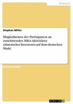 Möglichkeiten der Partizipation an zunehmenden M&A-Aktivitäten chinesischer Investoren auf dem deutschen Markt