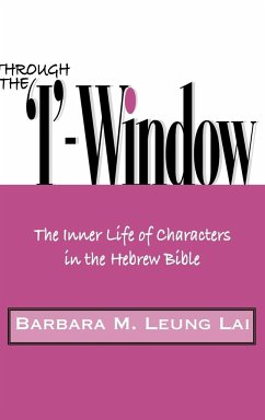 Through the 'I'-Window - Leung Lai, Barbara M.