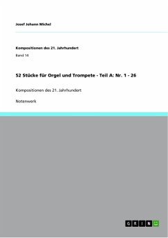 52 Stücke für Orgel und Trompete - Teil A: Nr. 1 - 26 - Michel, Josef Johann