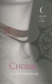Choisie = Chosen
