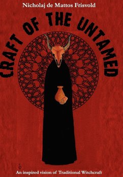 Craft of the Untamed - De Mattos Frisvold, Nicholaj