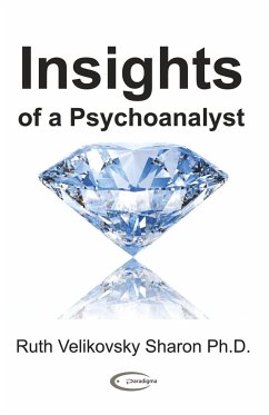 Insights of a Psychoanalyst - Sharon, Ruth Velikovsky