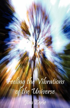 Feeling the Vibrations of the Universe - Eerie, Jim