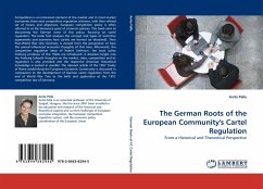 The German Roots of the European Community's Cartel Regulation - Pelle, Anita