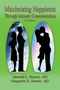 Maximizing Happiness Through Intimate Communication 3rd Edition - Shearer, Marshall L.; Shearer, Marguerite R.