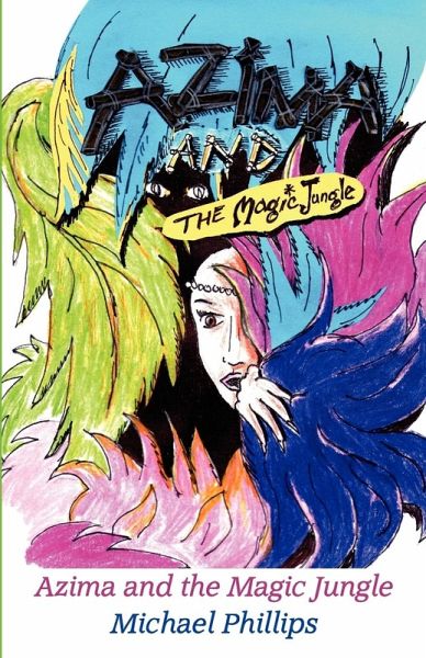 Azima and the Magic Jungle Azima and the Magic Jungle