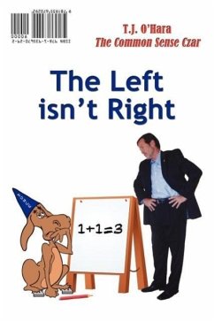 The Left Isn't Right / The Right Is Wrong