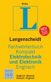 Langenscheidt Fachwörterbuch Kompakt Elektrotechnik und Elektronik Englisch Langenscheidt Fachwörterbuch Kompakt Elektrotechnik und Elektronik Englisch