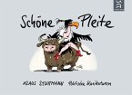 Schöne Pleite Schöne Pleite