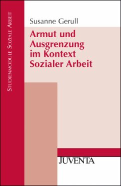 Armut und Ausgrenzung im Kontext Sozialer Arbeit - Gerull, Susanne