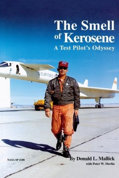 The Smell of Kerosene - Mallick, Donald L.; Merlin, Peter W.; Nasa History Office
