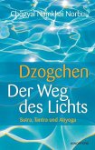 Dzogchen - Der Weg des Lichts