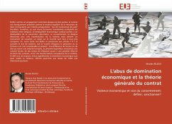 L'abus de domination économique et la théorie générale du contrat - KILGUS, Nicolas