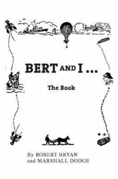 Bert and I: The Book - Bryan, Robert; Dodge, Marshall