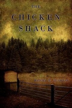 The Chicken Shack - Jenkins, Henry W.