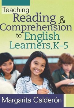 Teaching Reading & Comprehension to English Learners, K-5 - Calderon, Margarita