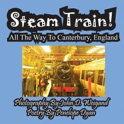 Steam Train! All The Way To Canterbury, England - Dyan, Penelope