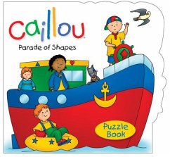 Caillou: Parade of Shapes: Puzzle Book - Johanson, Sarah Margaret