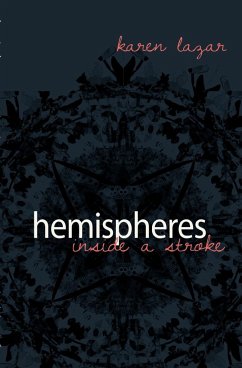 Hemisheres. Inside a Stroke - Lazar, Karen