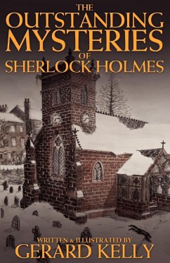 The Outstanding Mysteries of Sherlock Holmes - Kelly, Gerard