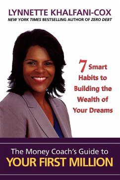 The Money Coach's Guide to Your First Million - Khalfani-Cox, Lynnette