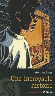 Une Incroyable Histoire = Fire Escape - Irish, William