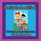 Beatitudes Are Attitudes Beatitudes Are Attitudes