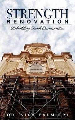 Strength Renovation: Rebuilding Faith Communities - Palmieri, Nick