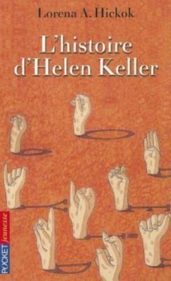 L'Histoire D'Helen Keller - Rosenthal, Renee