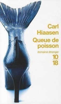 Queue de Poisson - Hiaasen, Carl