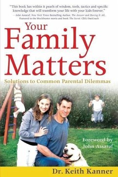 Your Family Matters: Solutions to Common Parental Dilemmas - Kanner, Keith