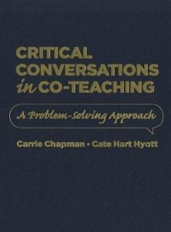 Critical Conversations in Co-Teaching: A Problem Solving Approach - Chapman, Carrie; Hyatt, Cate Hart