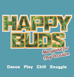 Happy Buds: Marijuana for Any Occasion