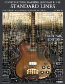 Constructing Walking Jazz Bass Lines Book III - Walking Bass Lines - Standard Lines Bass Tab Edition Constructing Walking Jazz Bass Lines Book III - Walking Bass Lines - Standard Lines Bass Tab Edition