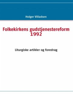 Folkekirkens gudstjenestereform 1992 - Villadsen, Holger