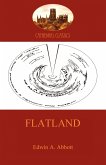 Flatland - a romance of many dimensions (Aziloth Books)