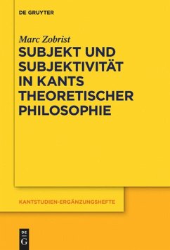 Subjekt und Subjektivität in Kants theoretischer Philosophie - Zobrist, Marc