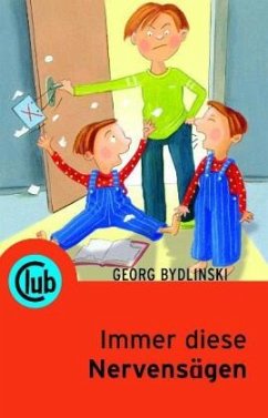 Immer diese Nervensägen - Bydlinski, Georg