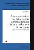 Auslandseinsätze der Bundeswehr zur Bekämpfung des internationalen Terrorismus