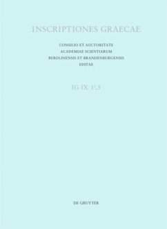 Inscriptiones Locridis orientalis / Inscriptiones Graecae. Inscriptiones Graeciae septentrionalis voluminibus VII et VIII non comprehensae. Inscriptiones Ph Vol IX. Pars I. Fasc 5, Pars.1/5