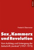 Sex, Kommerz und Revolution