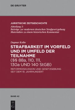 Strafbarkeit im Vorfeld und im Umfeld der Teilnahme (§§ 88a, 110, 111, 130a und 140 StGB) - Kolbe, Dagmar