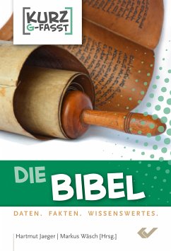 Die Bibel - kurzgefasst - Hartmut Jaeger