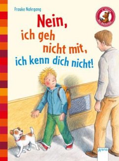 Nein, ich geh nicht mit, ich kenn dich nicht! - Nahrgang, Frauke