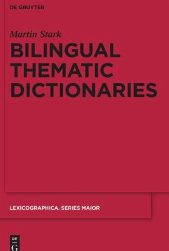 Bilingual Thematic Dictionaries - Stark, Martin
