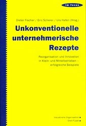 Unkonventionelle unternehmerische Rezepte